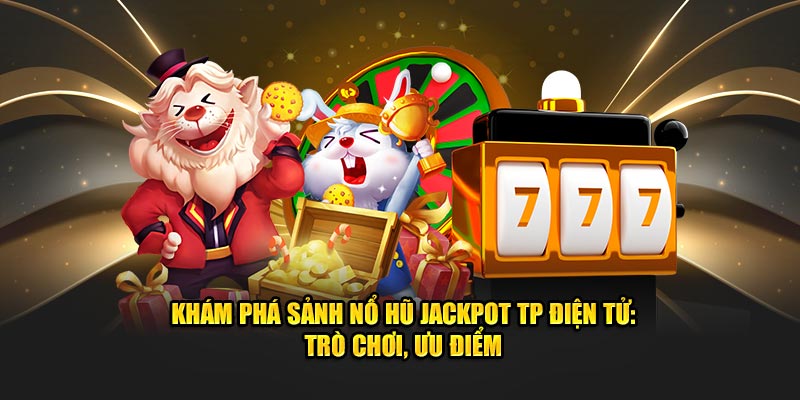 nổ hũ jackpot